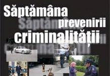 A început „Săptămâna prevenirii criminalităţii”