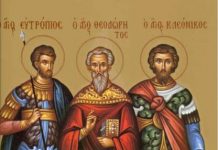 Pomenirea Sfinților Mucenici Eutropiu, Cleonic și Vasilisc