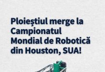 Autoritățile locale susțin deplasarea echipei de robotică a Colegiului Național „I. L. Caragiale” Ploiești la Campionatul Mondial din SUA